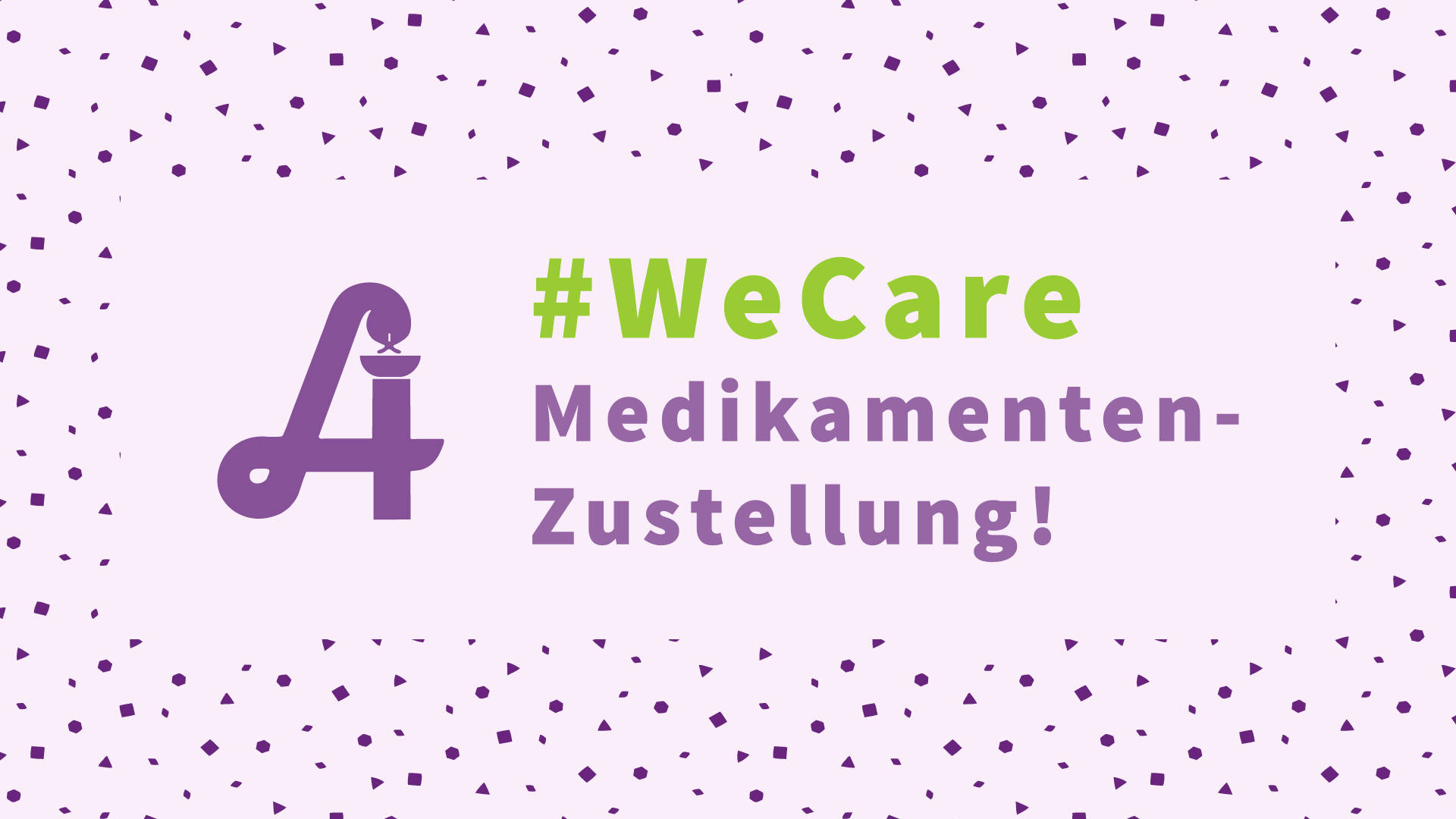 #WeCare - Medikamentenzustellung